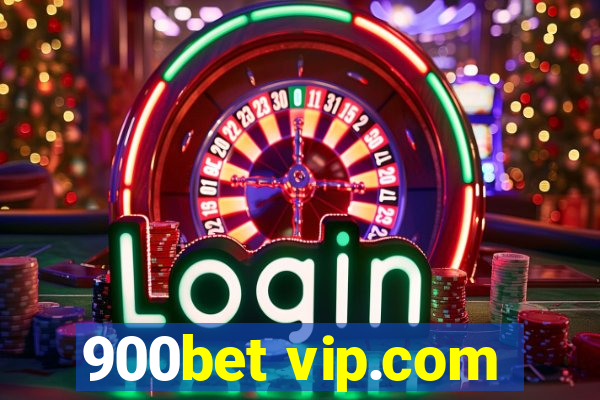 900bet vip.com